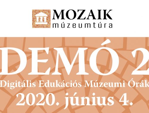 DEMÓ 2 - Digitális Edukációs Múzeumi Órák