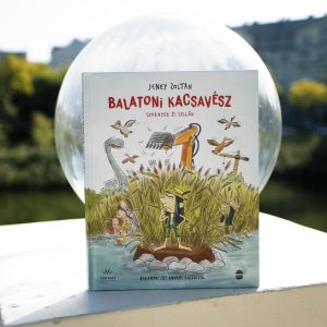 Balatoni kacsavész - Szörnyek és sellők - A mesekönyv, amit szeretni fogsz Balatoni kacsavész - Szörnyek és sellők - A mesekönyv, amit szeretni fogsz