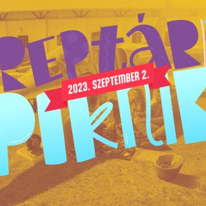 RepTár Piknik - 2023. szeptember 2. - Piknikezz a repülőgépek árnyékában! RepTár Piknik - 2023. szeptember 2. - Piknikezz a repülőgépek árnyékában!