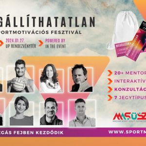 Megállíthatatlan Sportmotivációs Fesztivál, mindenkinek, aki szeretne mentális energiát gyűjteni! Megállíthatatlan Sportmotivációs Fesztivál, mindenkinek, aki szeretne mentális energiát gyűjteni!