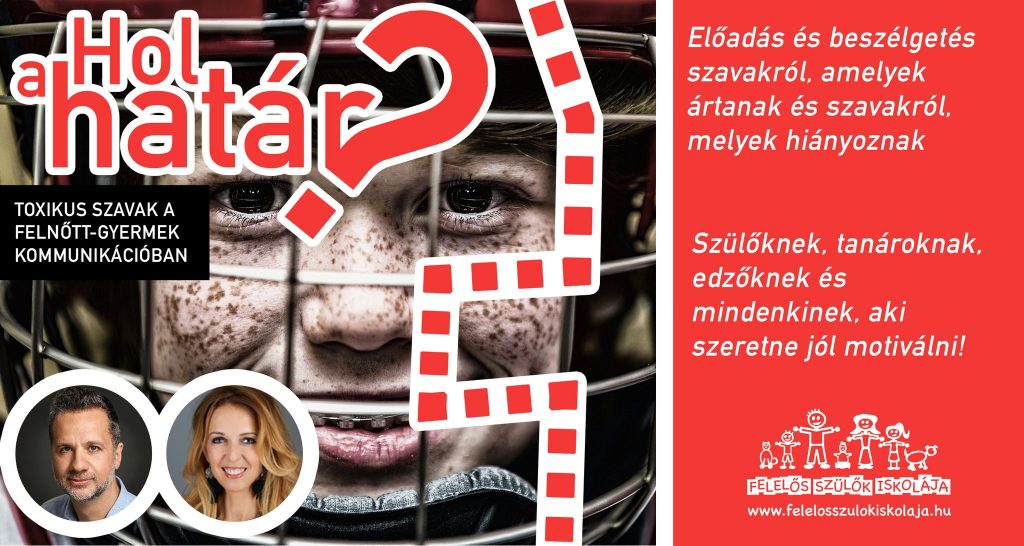 Hol a határ?! - Toxikus szavak a felnőtt-gyermek kommunikációban