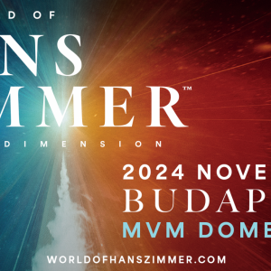 Budapest is bekerült a The World of Hans Zimmer - A New Dimension európai turnéjának állomásai közé Budapest is bekerült a The World of Hans Zimmer - A New Dimension európai turnéjának állomásai közé