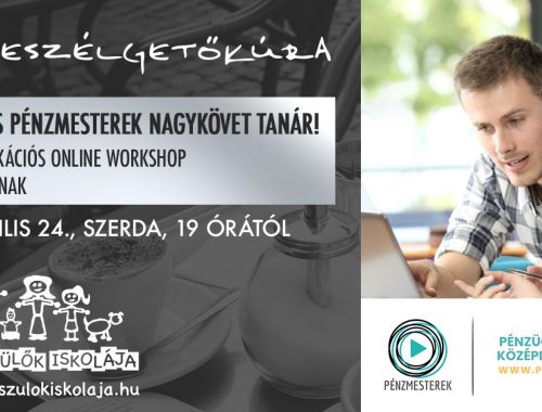 Legyél Te is Pénzmesterek Nagykövet Tanár, a diákjaid pedig legyenek Pénzmesterek!