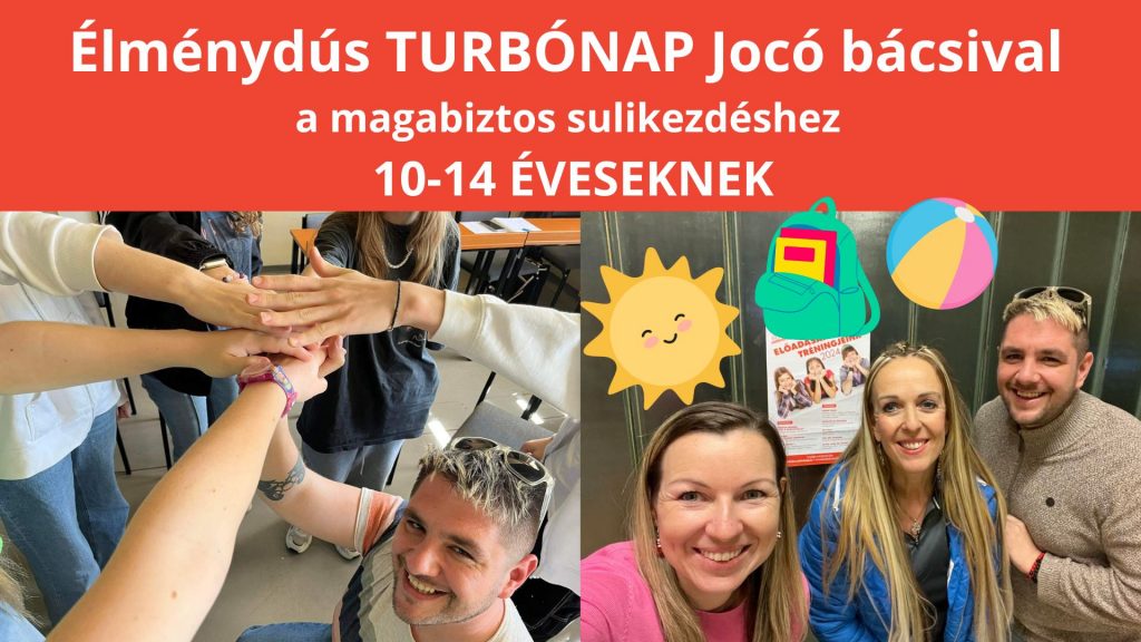 Élménydús TURBÓNAP Jocó bácsival: Hangolódj vissza az iskolára vidáman és magabiztosan! Vigyázz, kész, iskolastart!