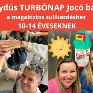 Élménydús TURBÓNAP Jocó bácsival: Hangolódj vissza az iskolára vidáman és magabiztosan! - Vigyázz, kész, iskolastart! Élménydús TURBÓNAP Jocó bácsival: Hangolódj vissza az iskolára vidáman és magabiztosan! - Vigyázz, kész, iskolastart!