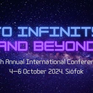 Az Angoltanárok Nemzetközi Egyesülete - Magyarország idén is megrendezi éves konferenciáját - „To Infinity and Beyond” Az Angoltanárok Nemzetközi Egyesülete - Magyarország idén is megrendezi éves konferenciáját - „To Infinity and Beyond”