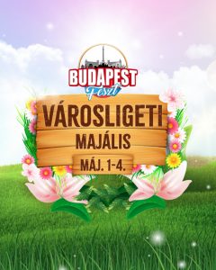 Május 1-i programok 2025-ben: országos és budapesti majáliskörkép