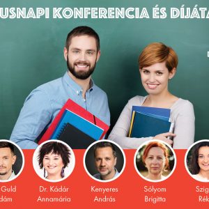Pedagógus Power - Pedagógusnapi Konferencia és Díjátadó Gála – Ünnep és feltöltődés a pedagógusokért! Pedagógus Power - Pedagógusnapi Konferencia és Díjátadó Gála – Ünnep és feltöltődés a pedagógusokért!