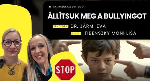 Állítsuk meg a bullyingot, cyberbullyingot! - új podcast