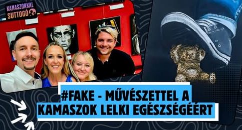 #FAKE - művészettel a kamaszok lelki egészségéért - Kamaszokkal Suttogó podcast