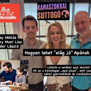 Hogyan lehet elég jó apának lenni? – Apák Napjára a Kamaszokkal Suttogó és a Felelős Szülők Iskolája beszélgetése Hogyan lehet elég jó apának lenni? – Apák Napjára a Kamaszokkal Suttogó és a Felelős Szülők Iskolája beszélgetése