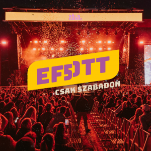 EFOTT FESZTIVÁL 2026. július 8-12. // VELENCEI-TÓ, SUKORÓ