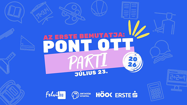 2026-os felvételi ponthatárok: időpont, eredmény, Pont Ott Parti és minden fontos infó