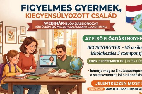 Figyelmes gyermek, kiegyensúlyozott család – webinár sorozat külföldön élő magyar családok számára