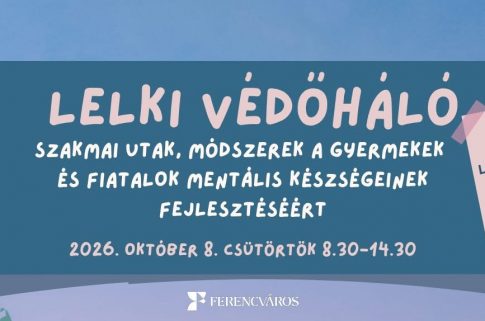 Egy gyerek problémája soha nem csak az ő problémája - Lelki védőháló címmel szerveznek ifjúsági konferenciát