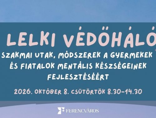 Egy gyerek problémája soha nem csak az ő problémája - Lelki védőháló címmel szerveznek ifjúsági konferenciát