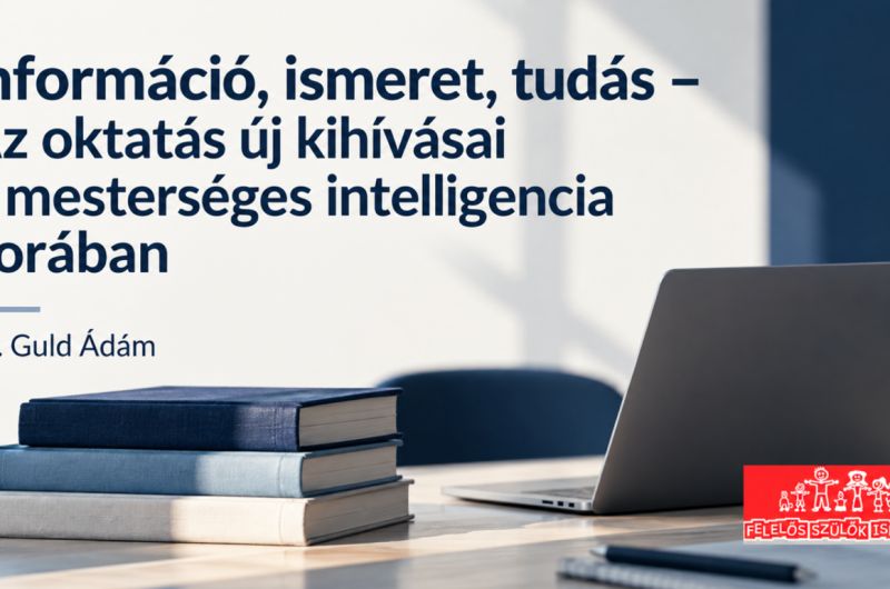 Információ, ismeret, tudás - Az oktatás új kihívásai a mesterséges intelligencia korában